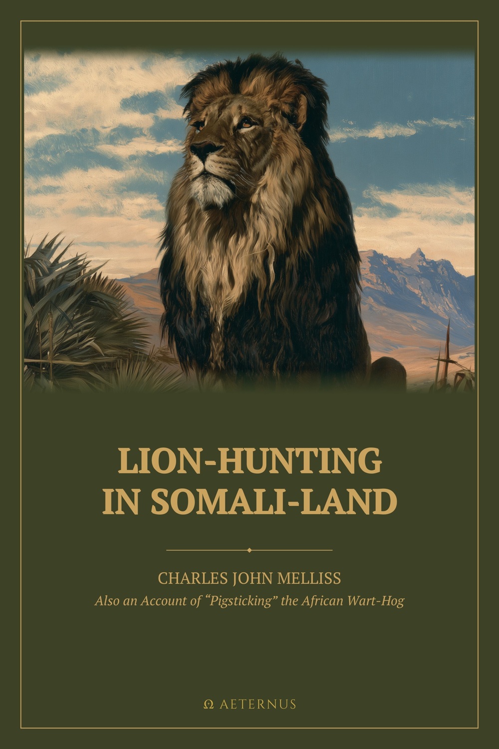 Lion-Hunting in Somali-land (Annotated)