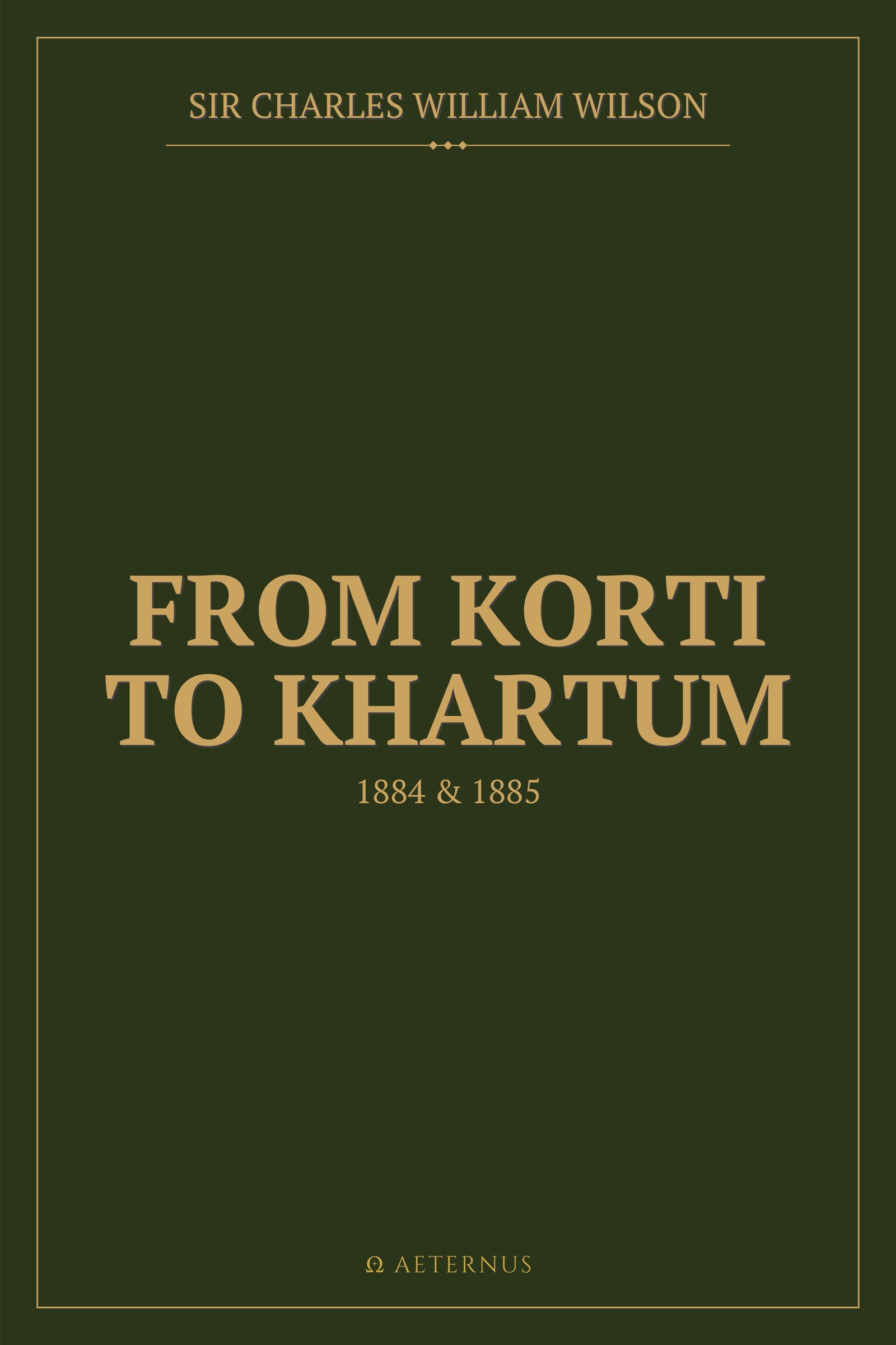From Korti to Khartum (Illustrated)