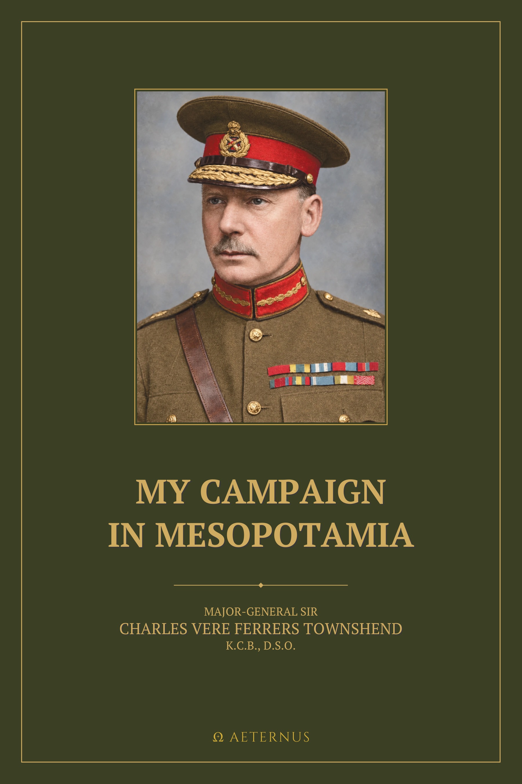 My Campaign in Mesopotamia (Annotated)