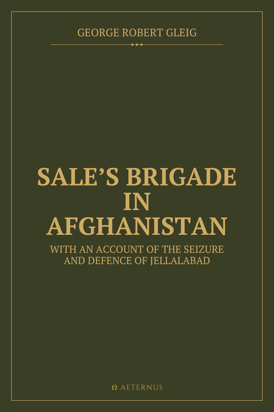 Sale’s Brigade in Afghanistan (Illustrated)
