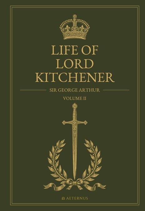 Life of Lord Kitchener · Volume II