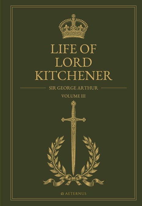 Life of Lord Kitchener · Volume III