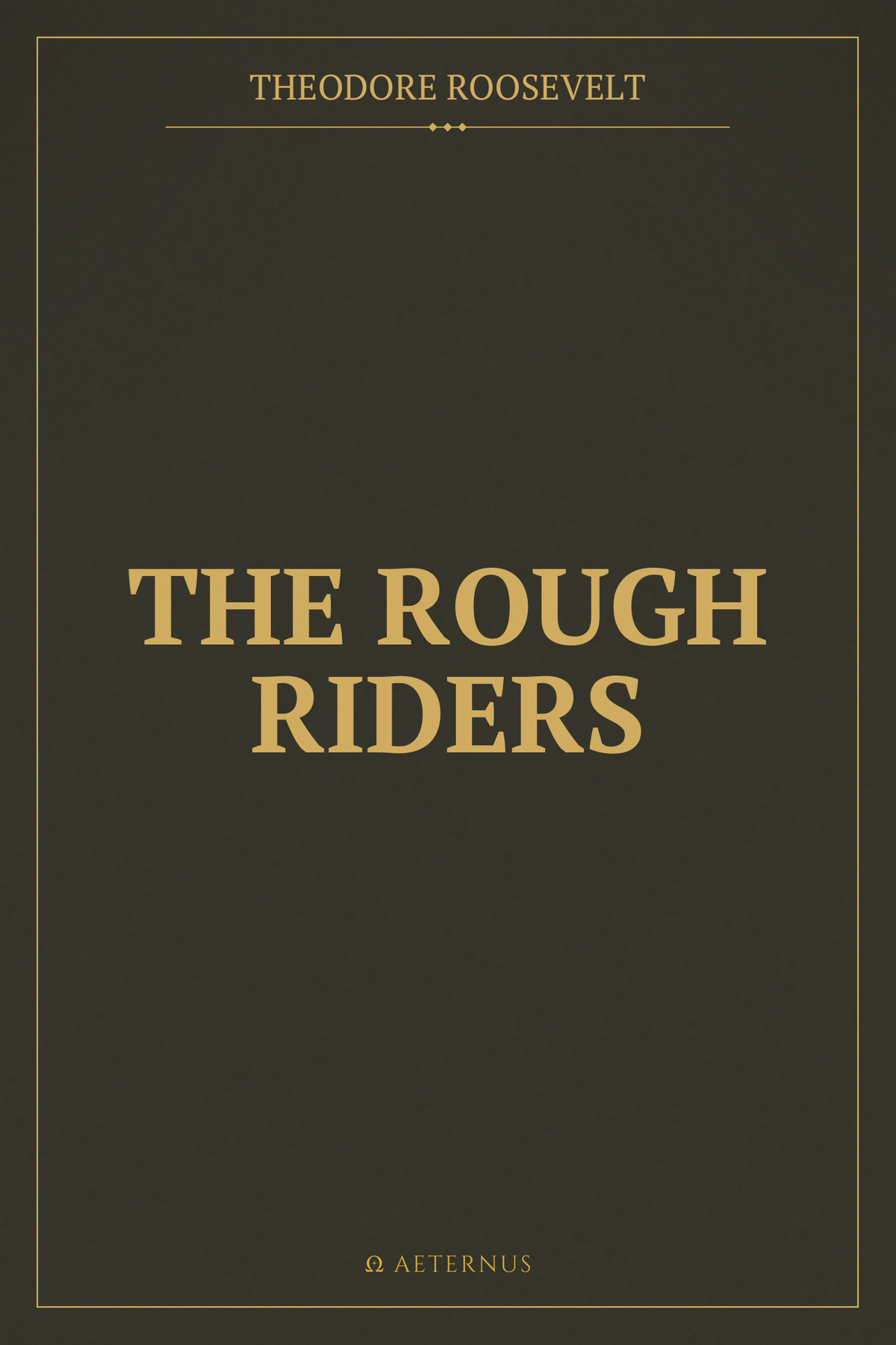 The Rough Riders (Annotated)
